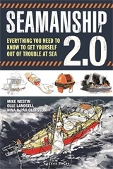 Seamanship 2.0 'Everything you need to know to get yourself out of trouble at sea'