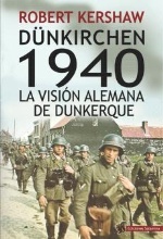 DÜNKIRCHEN 1940 'la visión alemana de Dunkerke'