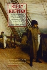 Billy Ruffian 'the bellerophon and the downfall of Napoleon. The biography of a'