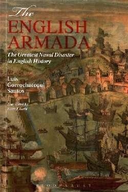 The English Armada 'The Greatest Naval Disaster in English History'