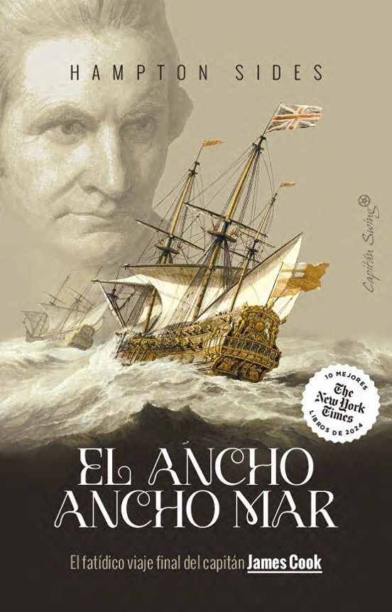 El ancho, ancho mar 'el fatídico viaje final del capitán James Cook'